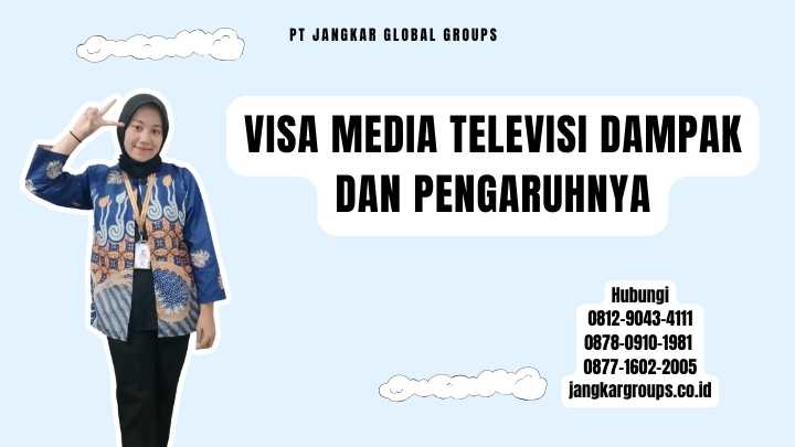 Visa Media Televisi Dampak dan Pengaruhnya