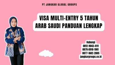 Visa Multi-Entry 5 Tahun Arab Saudi Panduan Lengkap