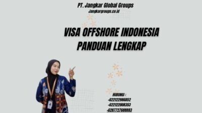 Visa Offshore Indonesia Panduan Lengkap