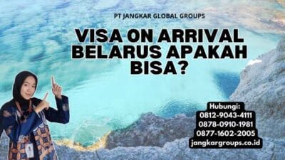 Visa On Arrival Belarus Apakah Bisa
