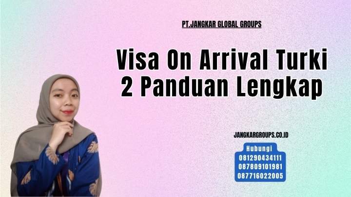 Visa On Arrival Turki 2 Panduan Lengkap