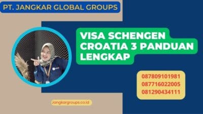 Visa Schengen Croatia 3 Panduan Lengkap