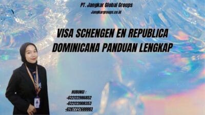 Visa Schengen En Republica Dominicana Panduan Lengkap