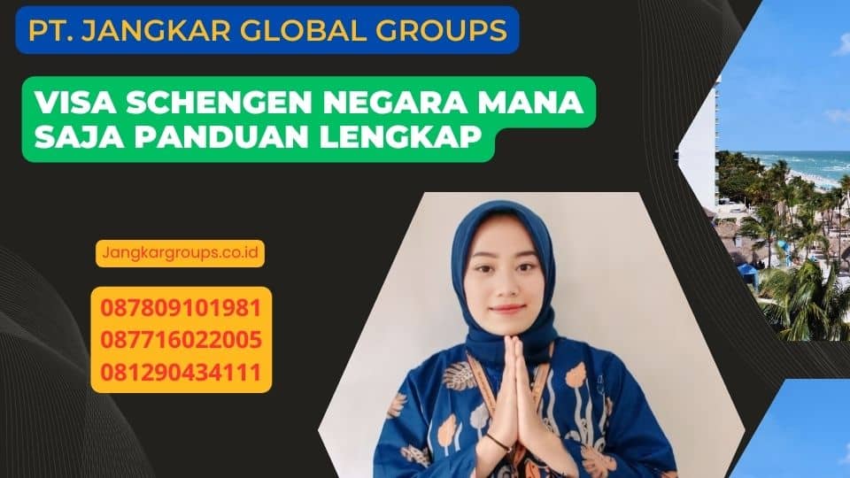 Visa Schengen Negara Mana Saja Panduan Lengkap