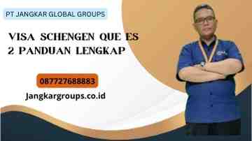 Visa Schengen Que Es 2 Panduan Lengkap (1)
