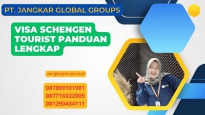 Visa Schengen Tourist Panduan Lengkap
