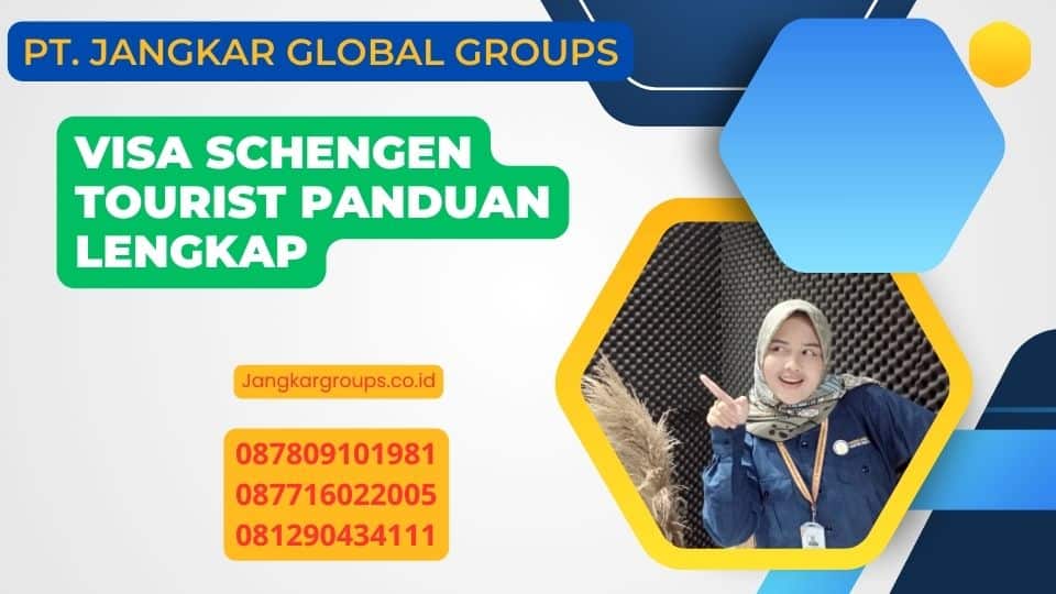 Visa Schengen Tourist Panduan Lengkap