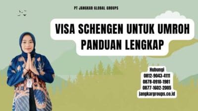 Visa Schengen Untuk Umroh Panduan Lengkap