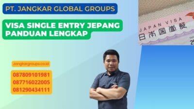 Visa Single Entry Jepang Panduan Lengkap