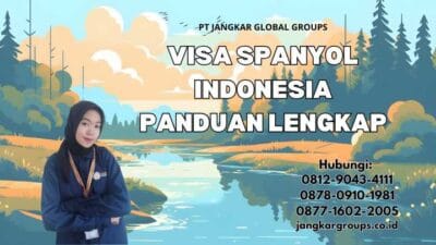Visa Spanyol Indonesia Panduan Lengkap