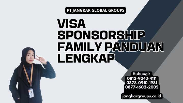 Visa Sponsorship Family Panduan Lengkap