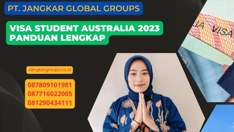 Visa Student Australia 2023 Panduan Lengkap