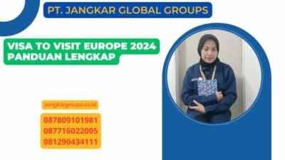 Visa To Visit Europe 2024 Panduan Lengkap
