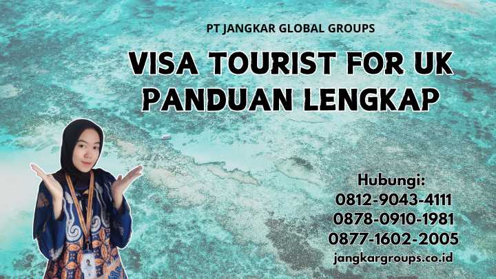 Visa Tourist For Uk Panduan Lengkap