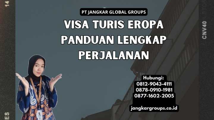 Visa Turis Eropa Panduan Lengkap Perjalanan