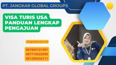 Visa Turis USA Panduan Lengkap Pengajuan