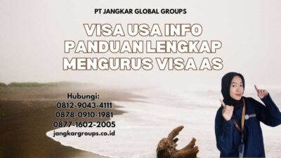 Visa Usa Info Panduan Lengkap Mengurus Visa AS