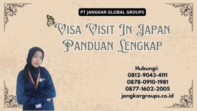 Visa Visit In Japan Panduan Lengkap