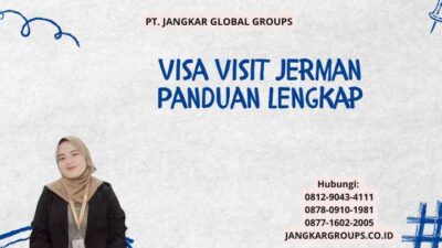 Visa Visit Jerman Panduan Lengkap