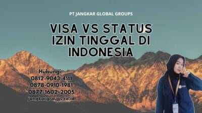 Visa Vs Status Izin Tinggal di Indonesia