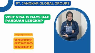 Visit Visa 15 Days Uae Panduan Lengkap