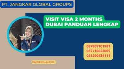 Visit Visa 2 Months Dubai Panduan Lengkap