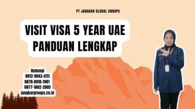 Visit Visa 5 Year UAE Panduan Lengkap