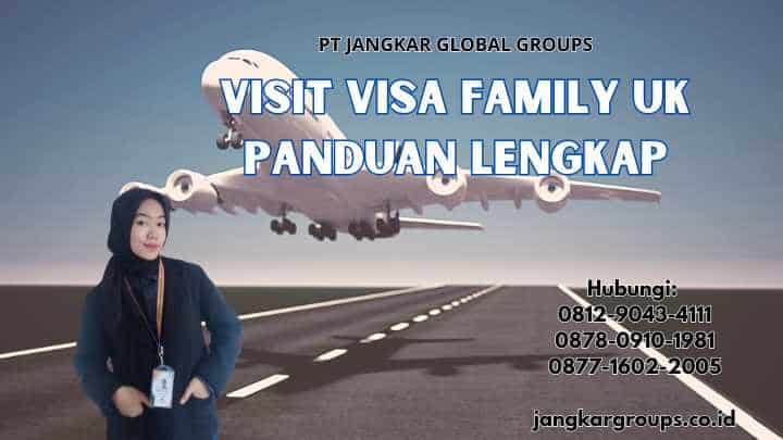 Visit Visa Family UK Panduan Lengkap