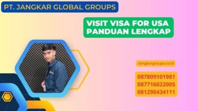 Visit Visa For Usa Panduan Lengkap