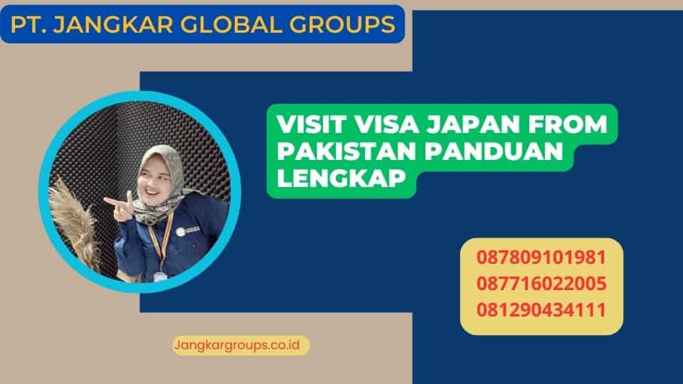 Visit Visa Japan From Pakistan Panduan Lengkap