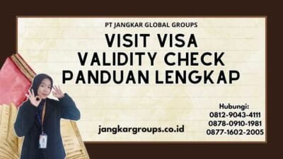 Visit Visa Validity Check Panduan Lengkap