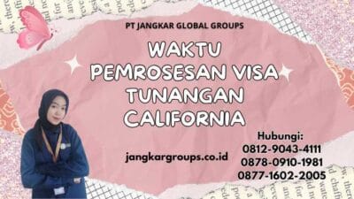 Waktu Pemrosesan Visa Tunangan California
