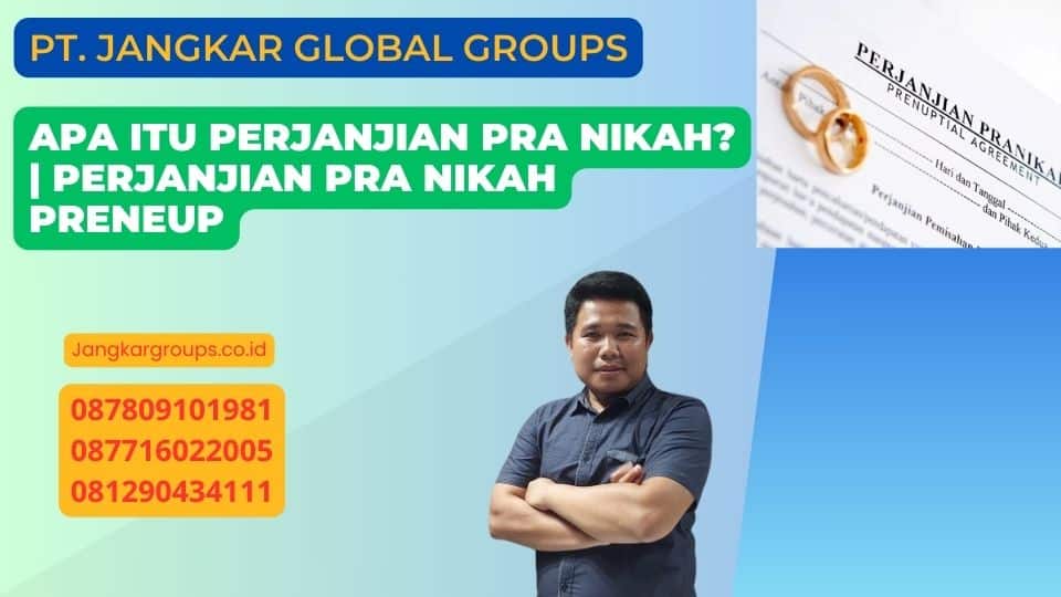 Apa Itu Perjanjian Pra Nikah? | Perjanjian Pra Nikah Preneup