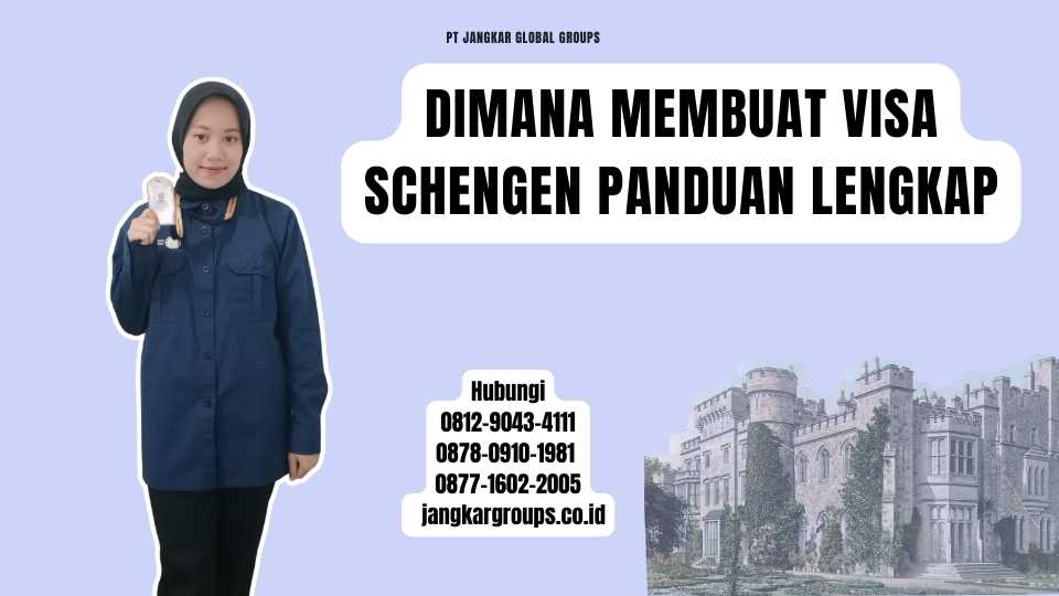 Dimana Membuat Visa Schengen Panduan Lengkap