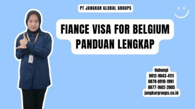 Fiance Visa For Belgium Panduan Lengkap