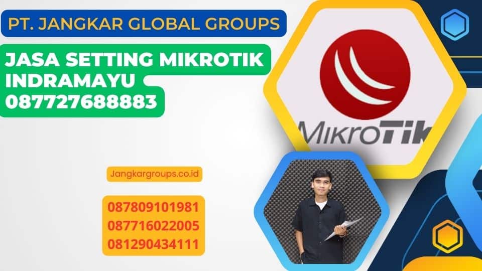Jasa Setting Mikrotik Indramayu 087727688883