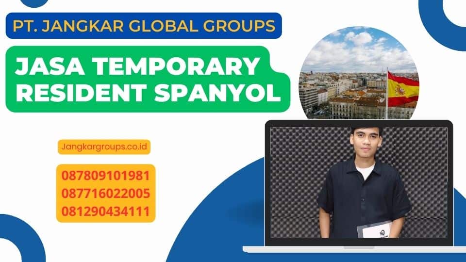 Jasa Temporary Resident Spanyol