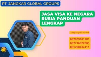 Jasa Visa Ke Negara Rusia Panduan Lengkap