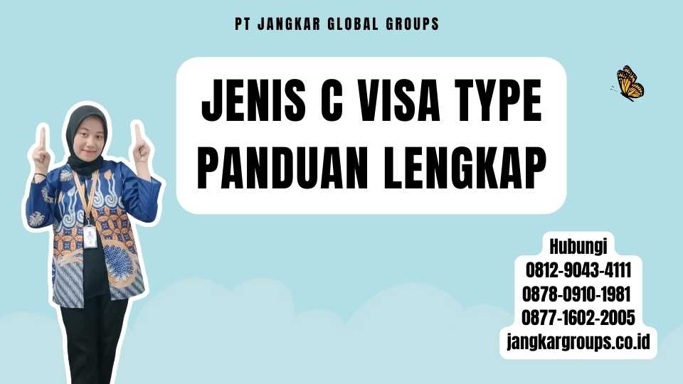 Jenis C Visa Type Panduan Lengkap