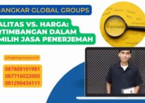Kualitas vs. Harga: Pertimbangan dalam Memilih Jasa Penerjemah