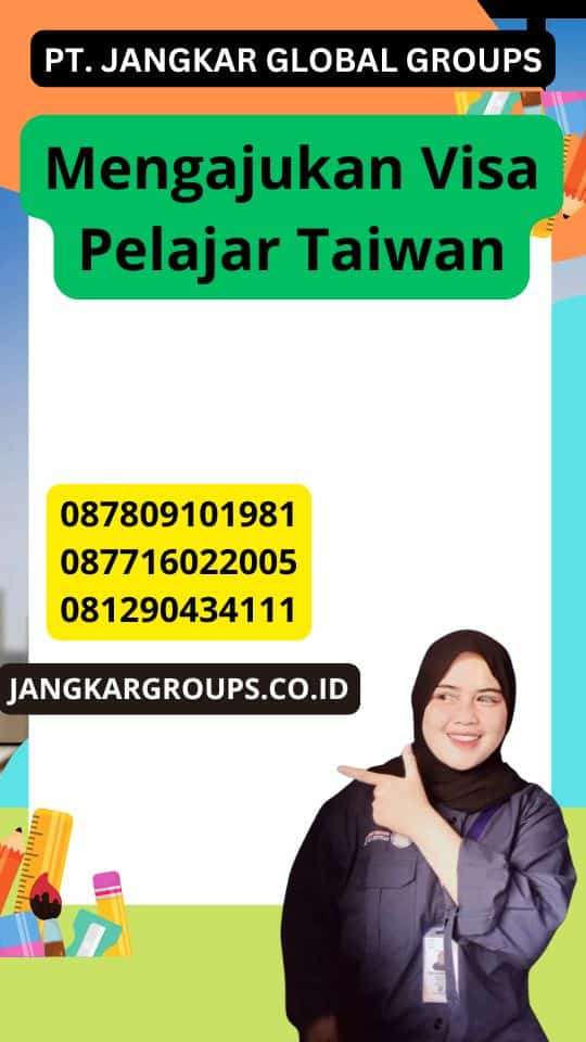 Mengajukan Visa Pelajar Taiwan