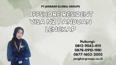 Offshore Resident Visa NZ Panduan Lengkap