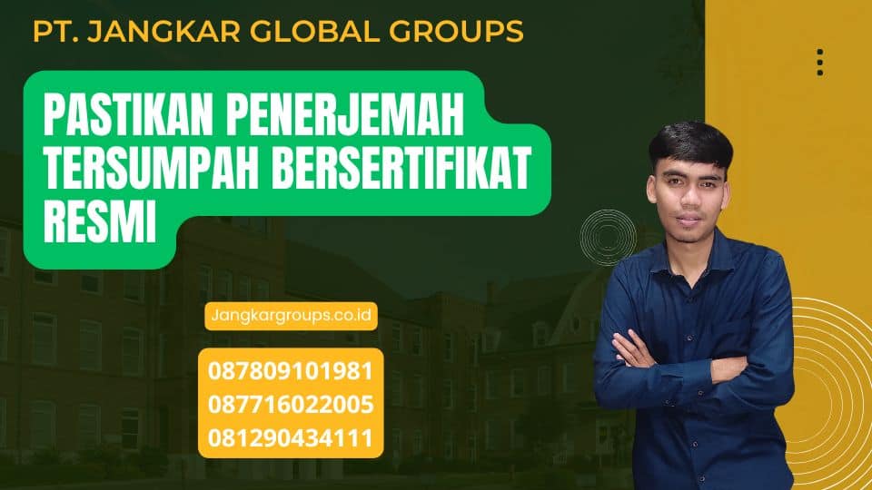 Pastikan Penerjemah Tersumpah Bersertifikat Resmi | Tips Untuk Memilih Penerjemah Tersumpah