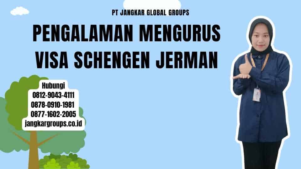 Pengalaman Mengurus Visa Schengen Jerman