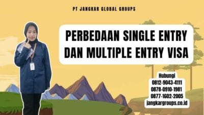 Perbedaan Single Entry Dan Multiple Entry Visa