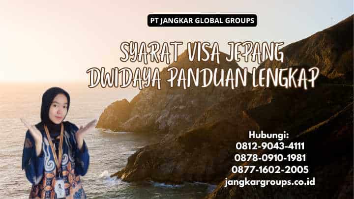 Syarat Visa Jepang Dwidaya Panduan Lengkap