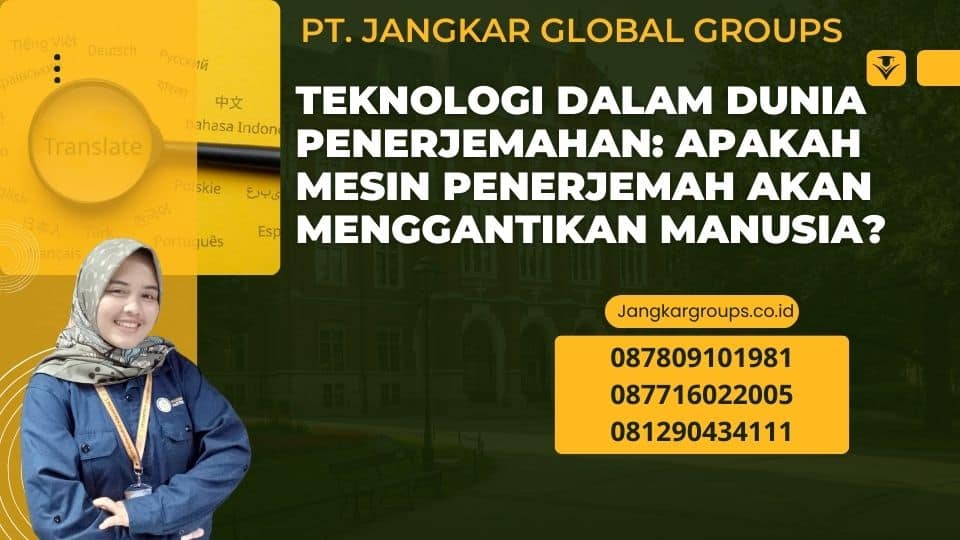 Teknologi dalam Dunia Penerjemahan: Apakah Mesin Penerjemah Akan Menggantikan Manusia?