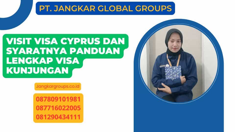 Visit Visa Cyprus dan Syaratnya Panduan Lengkap Visa Kunjungan