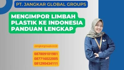 Mengimpor Limbah Plastik ke Indonesia Panduan Lengkap