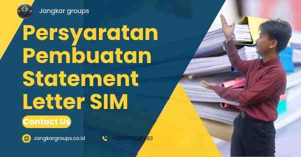 Persyaratan Pembuatan Statement Letter SIM